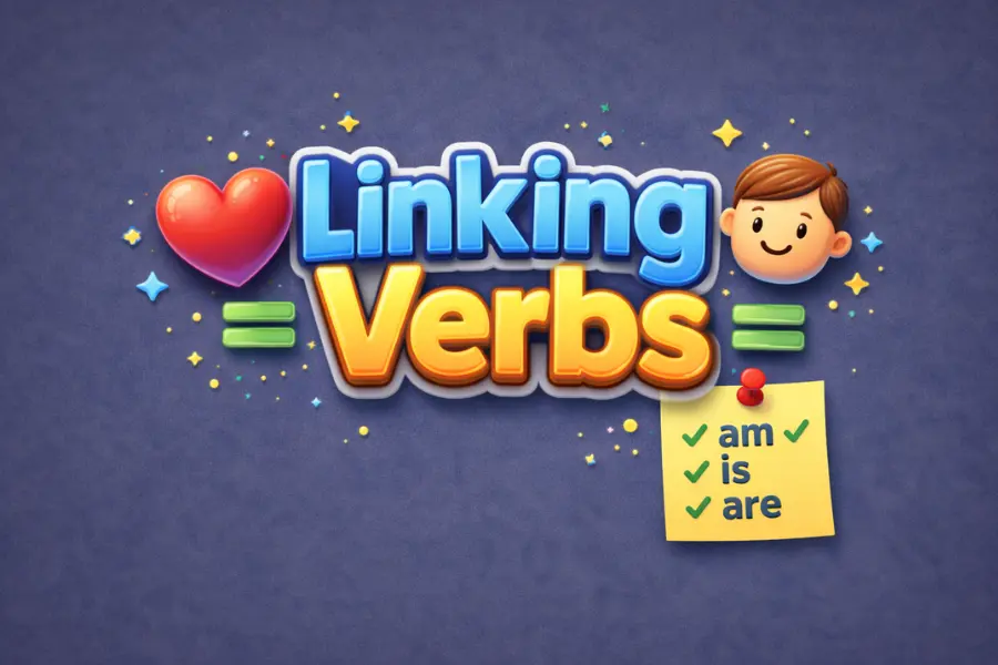 apa itu linking verbs beserta fungsi, jenis, dan contohnya